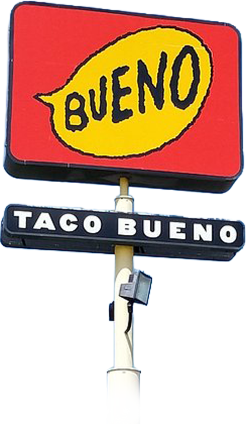 Vintage Taco Bueno roadside sign.